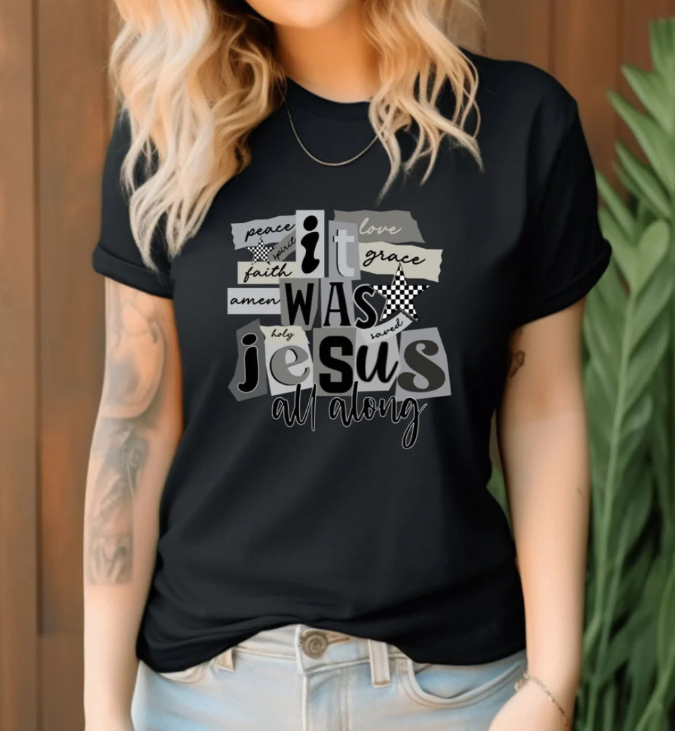 It was Jesus all along