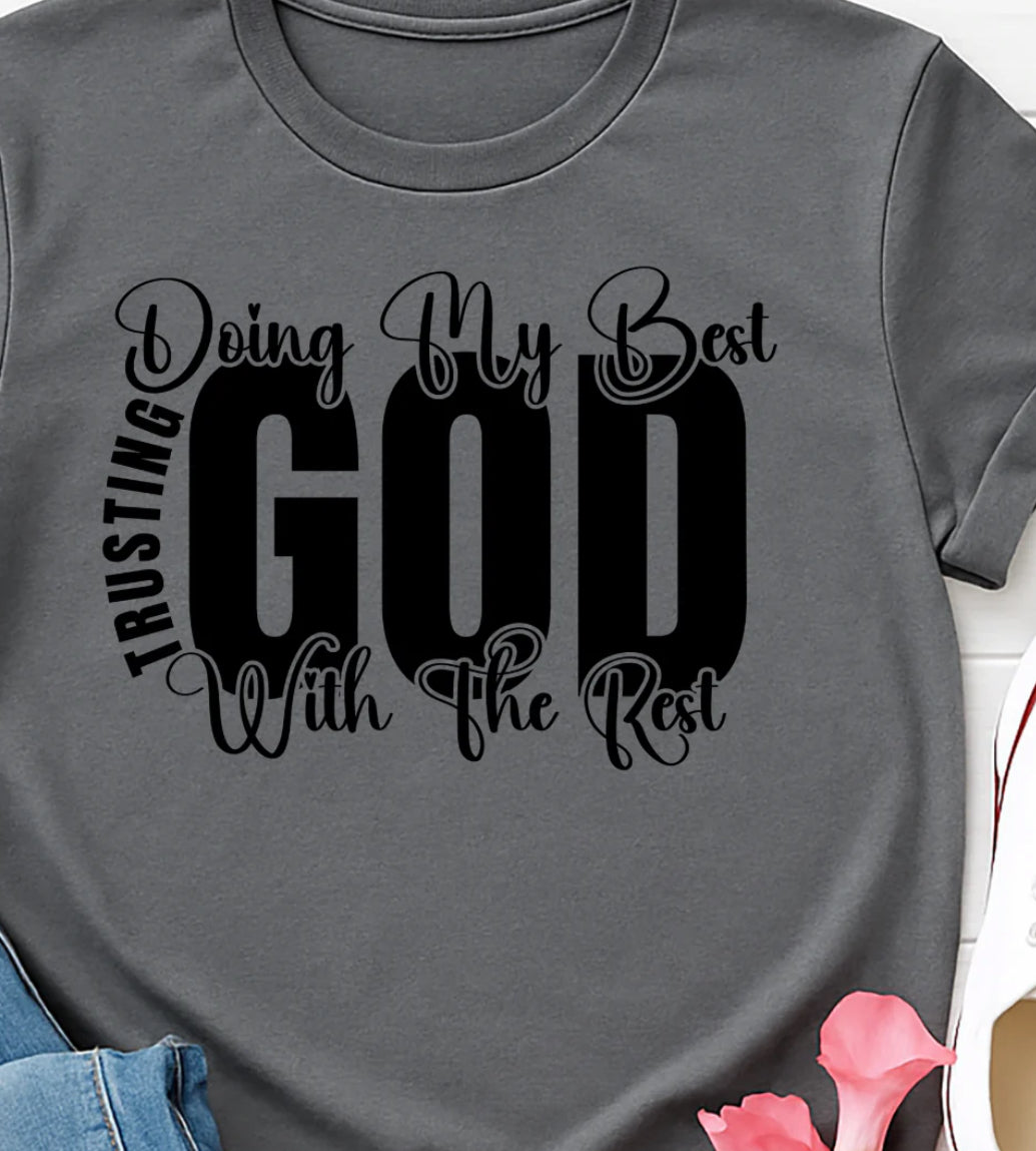 Doing My Best Trusting God With The Rest
