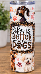 Life Is Better With Dogs – 20 oz Tumbler 🐾🐶