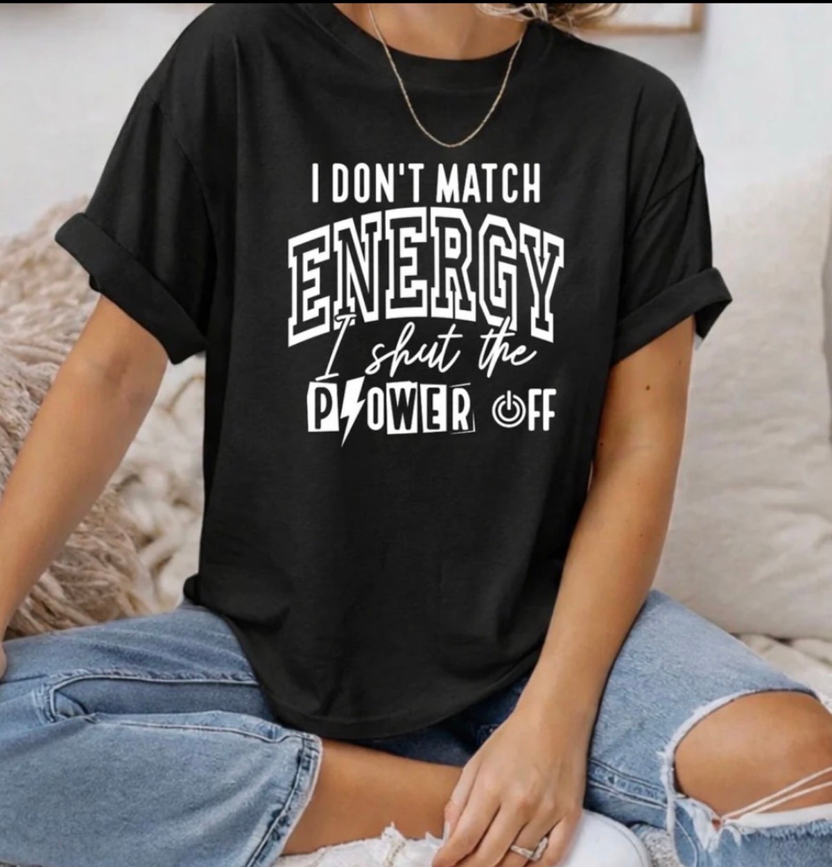 I don’t match energy