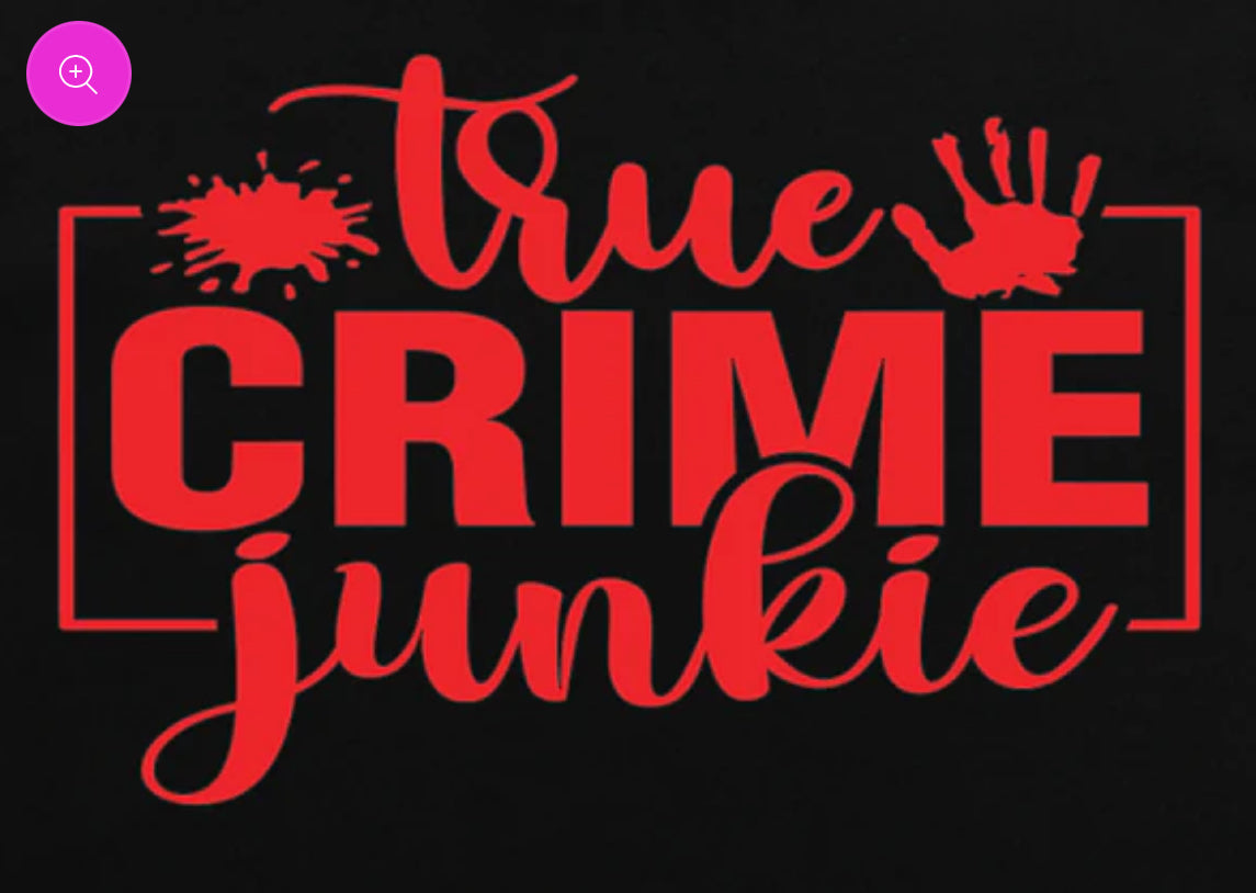 True Crime Junkie
