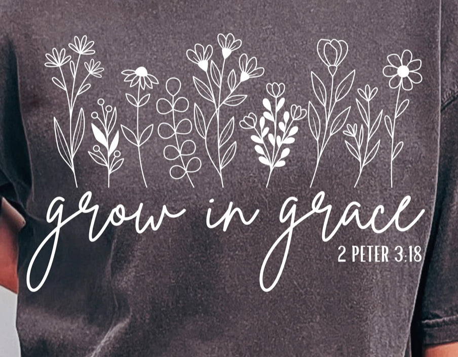 GROW IN GRACE