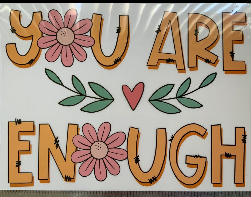 YOU ARE ENOUGH