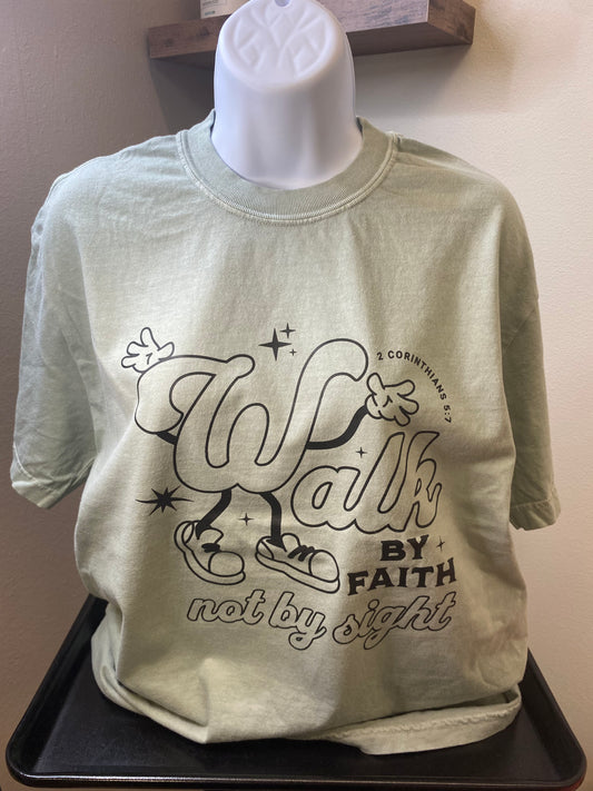 WALK BY FAITH NOT BY SIGHT
